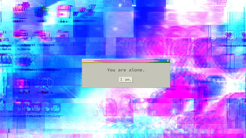 Official screenshot: a glitched desktop with a dialog box reading 'You are alone.'